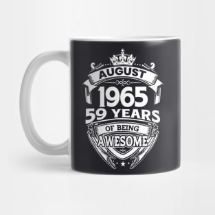 August 1965 59 Years Of Being Awesome 59th Birthday Mug